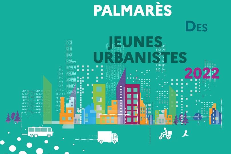 Palmarès des Jeunes Urbaniste - Édition 2022